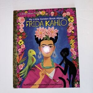 My Little Golden Book About Frida Kahlo - Hardcover By Lopez, Silvia